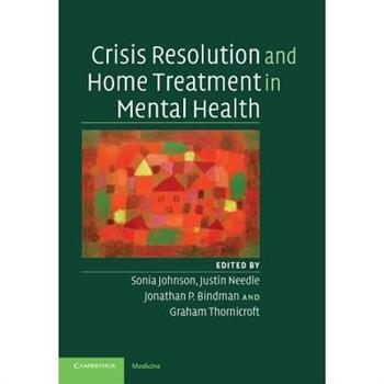 Crisis Resolution and Home Treatment in Mental Health