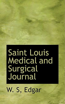 Saint Louis Medical and Surgical Journal
