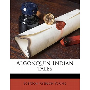 Algonquin Indian Tales