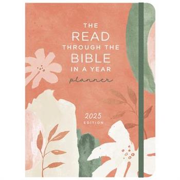 The Read Through the Bible in a Year Planner: 2025 Edition
