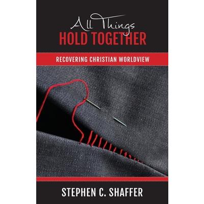 All Things Hold Together