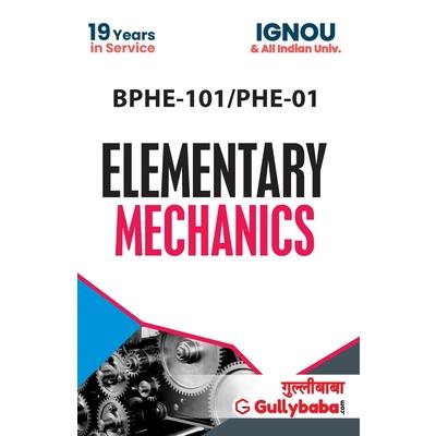 BPHE-101/PHE-01 Elementary Mechanics