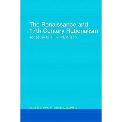 The Renaissance and 17th Century Rationalism
