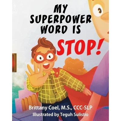 My Superpower Word is STOP!
