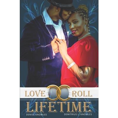 Love Roll Lifetime