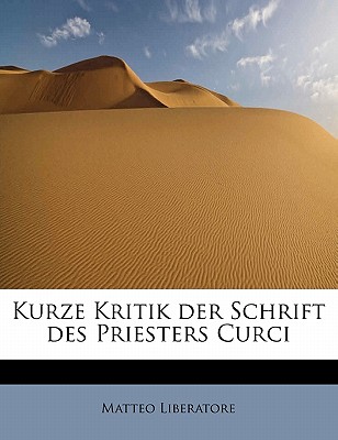 Kurze Kritik Der Schrift Des Priesters Curci