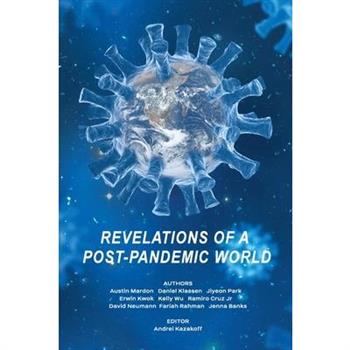 Revelations of a Post-Pandemic World