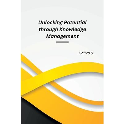 Unlocking Potential through Knowledge Management