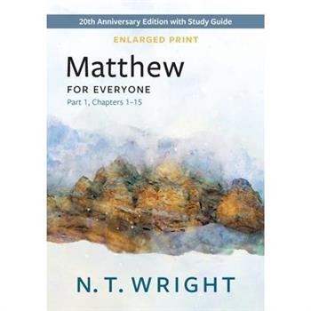 Matthew for Everyone, Part 1, Enlarged Print