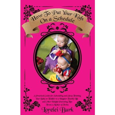 How to Put Your Kids on A Schedule