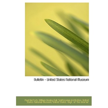 Bulletin - United States National Museum