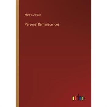 Personal Reminiscences
