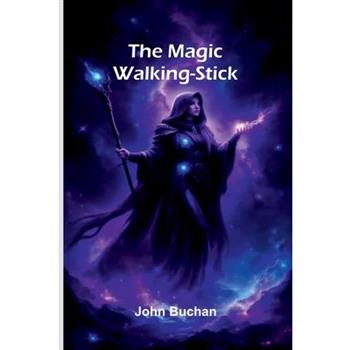 The Magic Walking-Stick