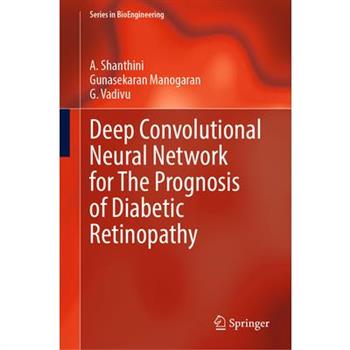 Deep Convolutional Neural Network for the Prognosis of Diabetic Retinopathy