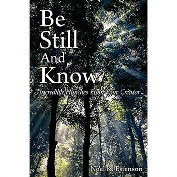 Be Still and Know