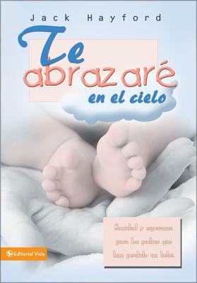 Te Abrazar矇 En El Cielo