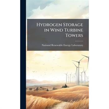 Hydrogen Storage in Wind Turbine Towers