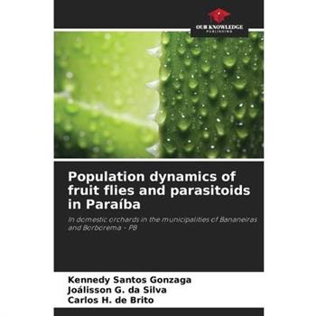 Population dynamics of fruit flies and parasitoids in Para穩ba