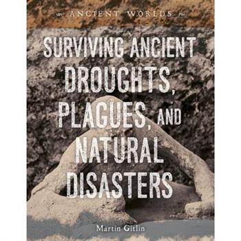 Surviving Ancient Droughts, Plagues, and Natural Disasters