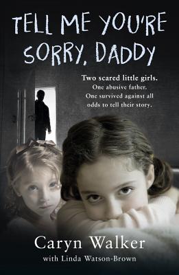 Tell Me You’re Sorry, Daddy