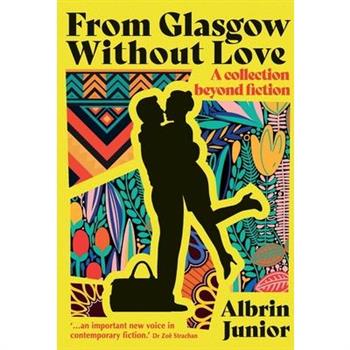 From Glasgow Without Love