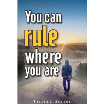 You Can Rule Where You Are