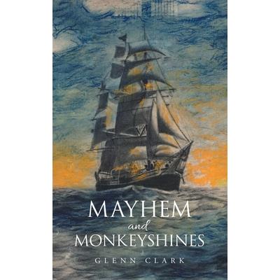 Mayhem and Monkeyshines