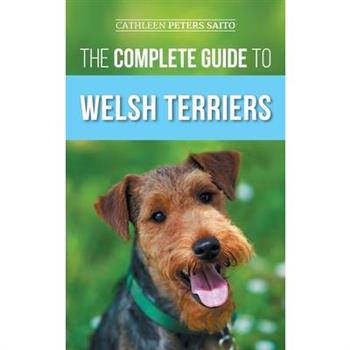 The Complete Guide to Welsh Terriers