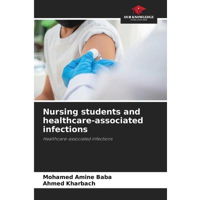 Nursing students and healthcare-associated infections