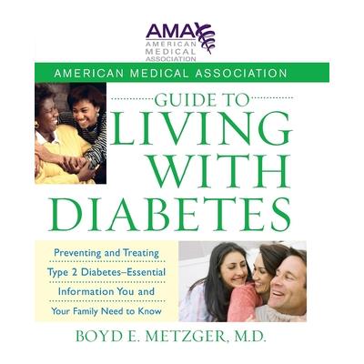American Medical Association Guide to Living With Diabetes