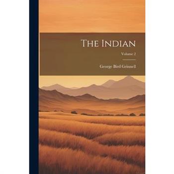 The Indian; Volume 2