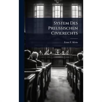 System Des Preussischen Civilrechts