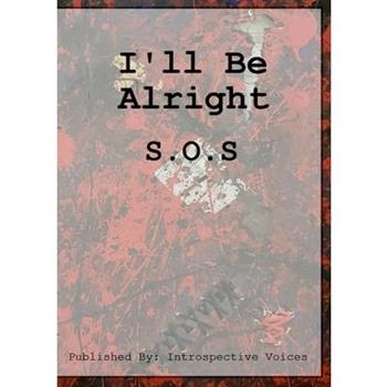 I'll Be Alright