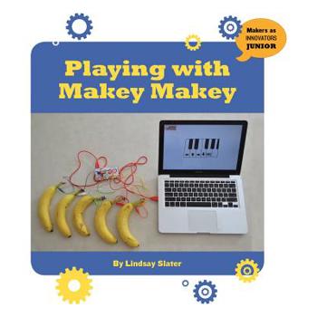 Playing With Makey Makey