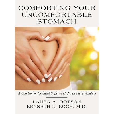 Comforting Your Uncomfortable Stomach