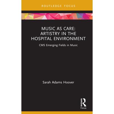 Music as Care: Artistry in the Hospital Environment
