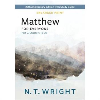Matthew for Everyone, Part 2, Enlarged Print
