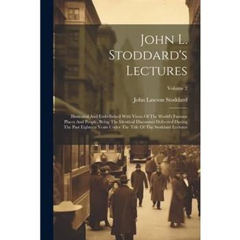 John L. Stoddard's Lectures
