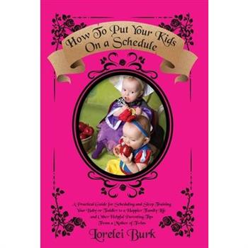 How to Put Your Kids on A Schedule