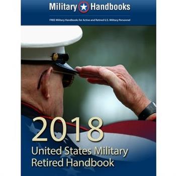 2018 US Military Retired Handbook