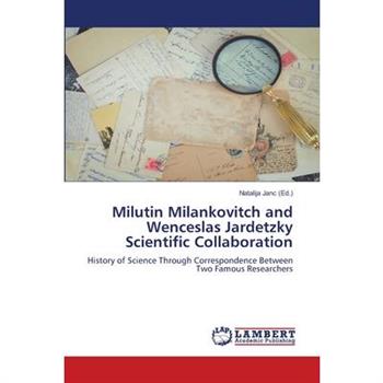 Milutin Milankovitch and Wenceslas Jardetzky Scientific Collaboration