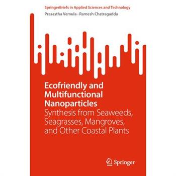 Ecofriendly and Multifunctional Nanoparticles