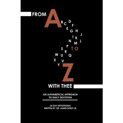 From A to Z with Thee