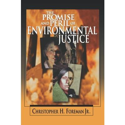 The Promise and Peril of Environmental Justice