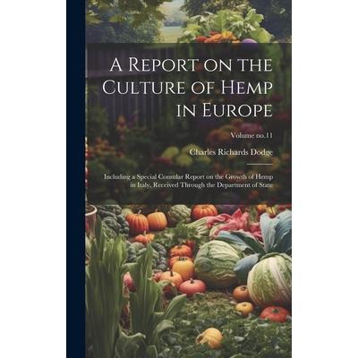 A Report on the Culture of Hemp in Europe
