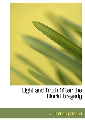 Light and Truth After the World Tragedy