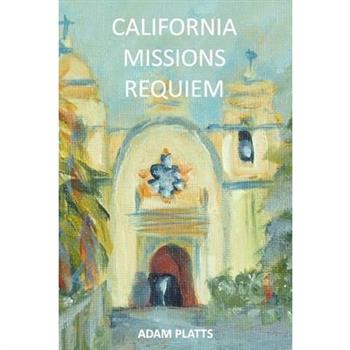 California Missions Requiem