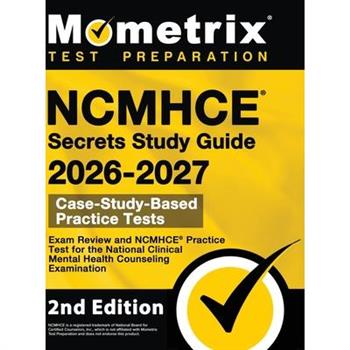 NCMHCE Secrets Study Guide - Exam Review and NCMHCE Practice Test for the National Clinical Mental Health Counseling Examination