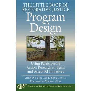 The Little Book of Restorative Justice Program Design