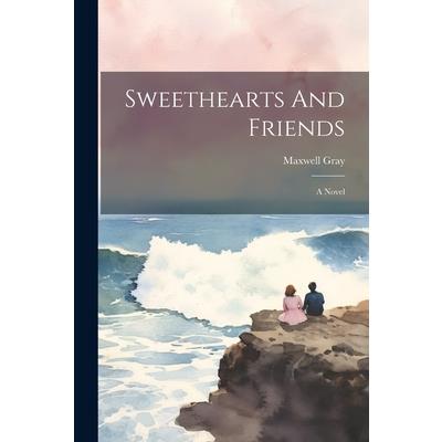 Sweethearts And Friends